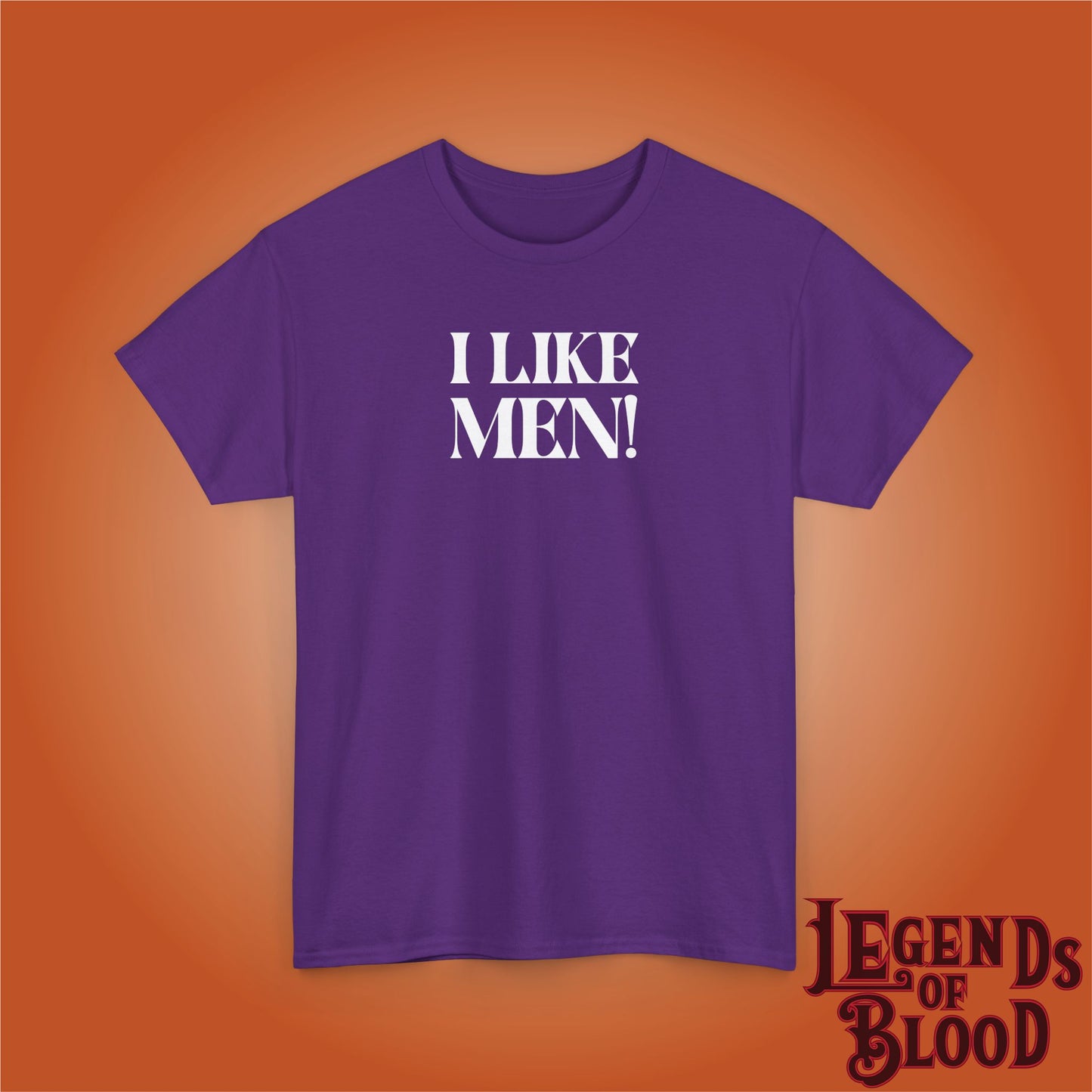 I Like Men Legends of Blood White Unisex T Shirt
