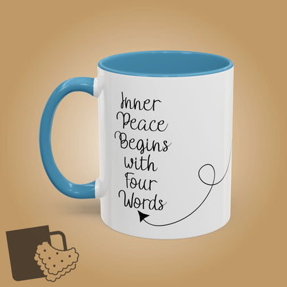 Inner Peace Begins with Four Words Funny Adult Mug