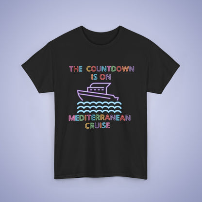 The Countdown is on Mediterranean OR ANY Cruise Family MATCHING Neon Personalized  T Shirt Unisex