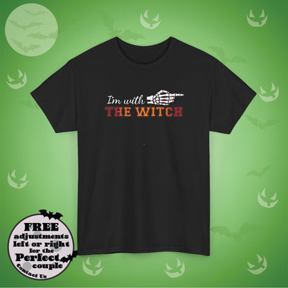 Im With THE WITCH Couple Matching T-Shirt | Skeleton Halloween Design