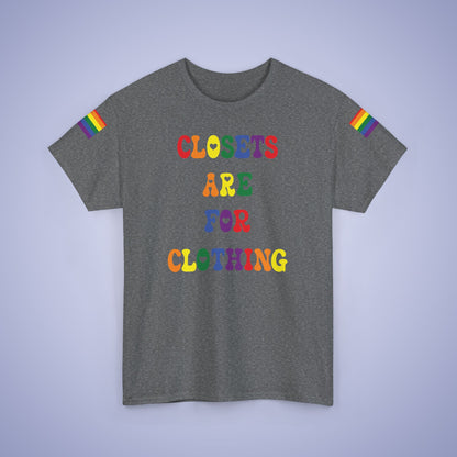 Closets are for Clothing LGBT Pride Month Matching  T Shirt Unisex