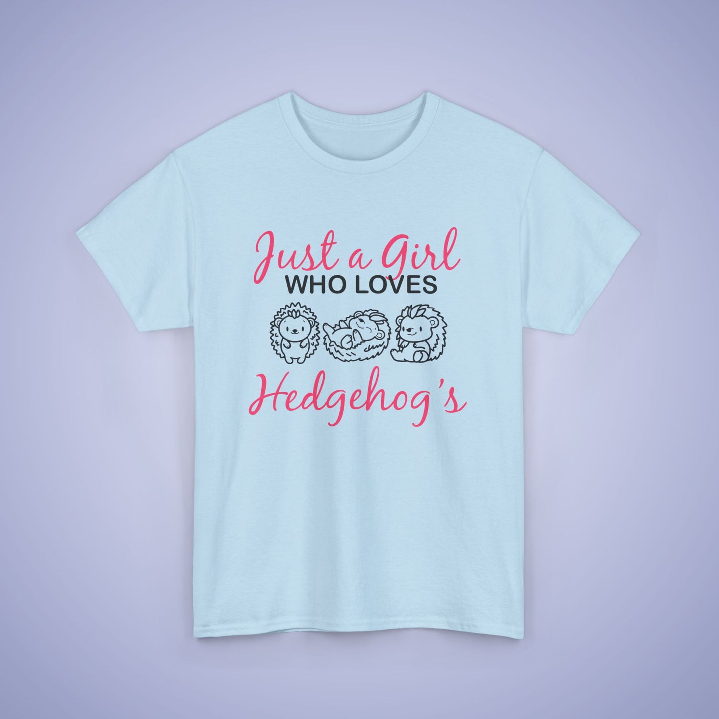 Just a Girl who Loves Hedgehogs Unisex T-Shirt