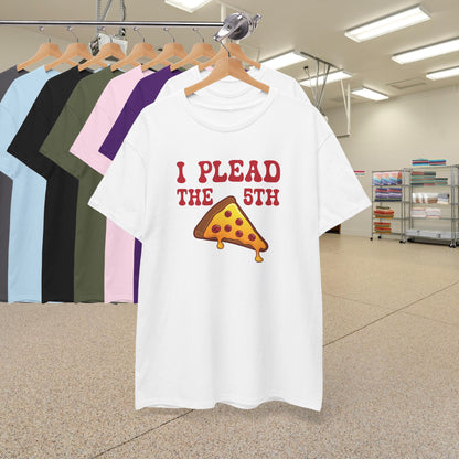 I Plead the Fifth Slice Pizza Lover Graphic Art Lawyer Funny Unisex T Shirt
