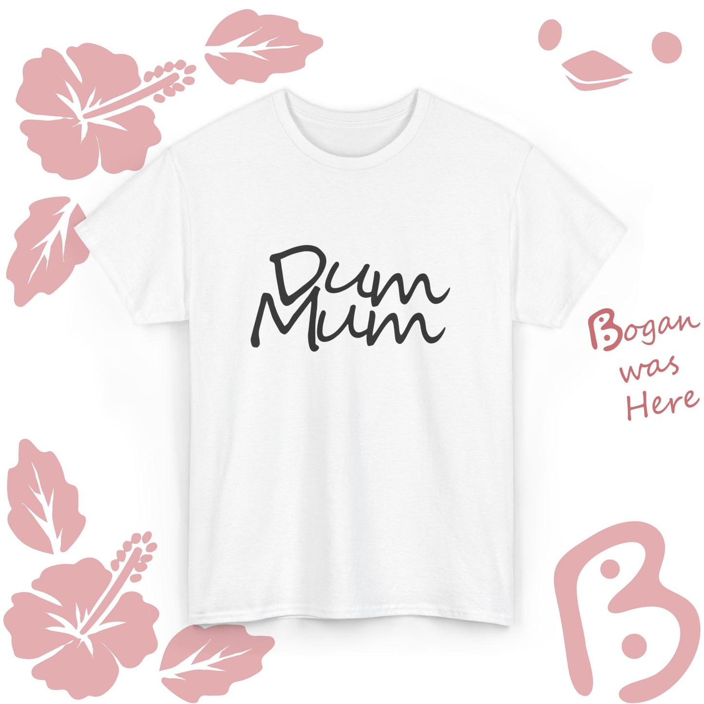 Dum Mum Bogan Design