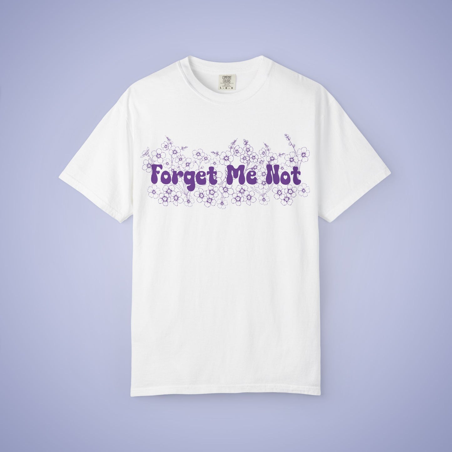 Forget Me Not Alzheimers Awareness Comfort Colors T Shirt Unisex