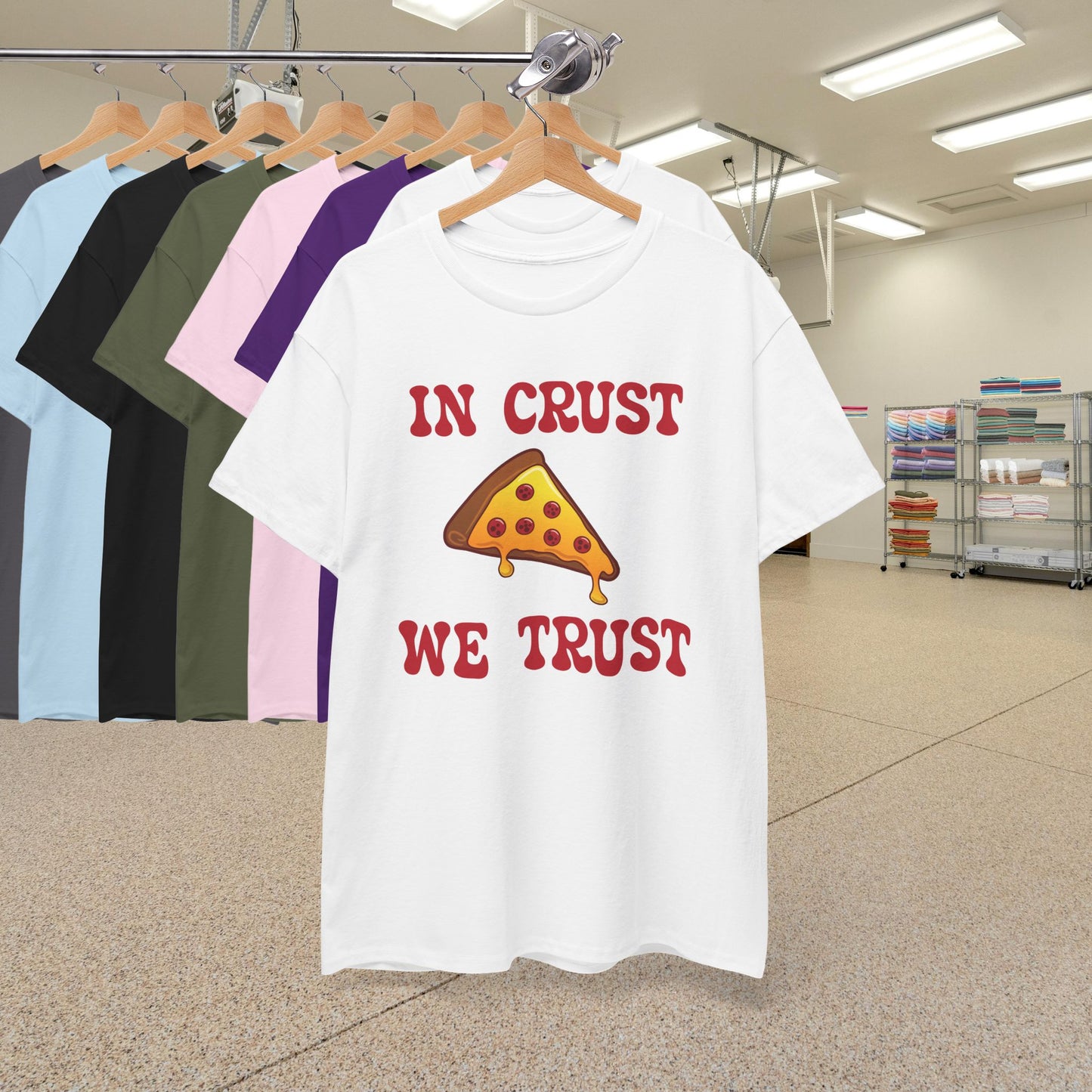 In Crust We Trust Graphic Art Pizza Lover Funny Unisex T Shirt
