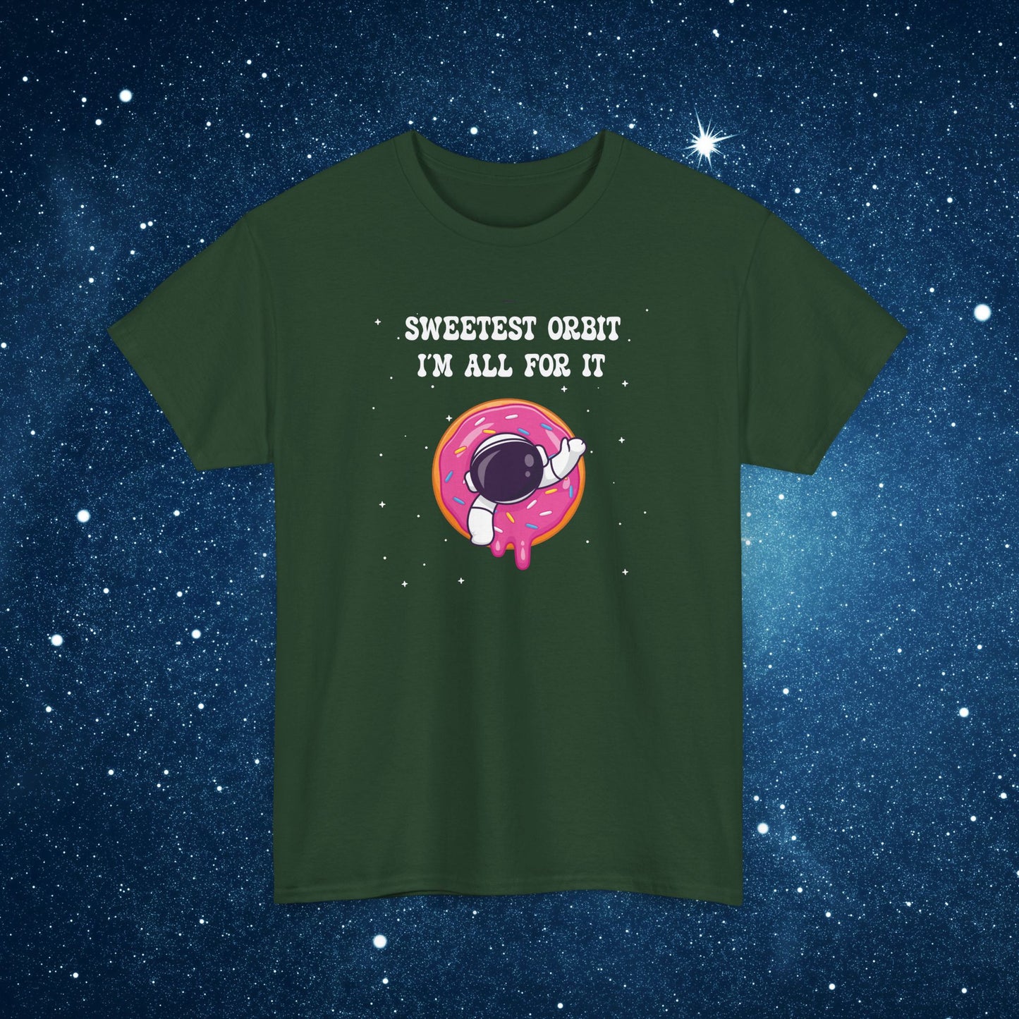 Sweetest Orbit Im All for It National Astronaut Day Unisex Graphic T Shirt