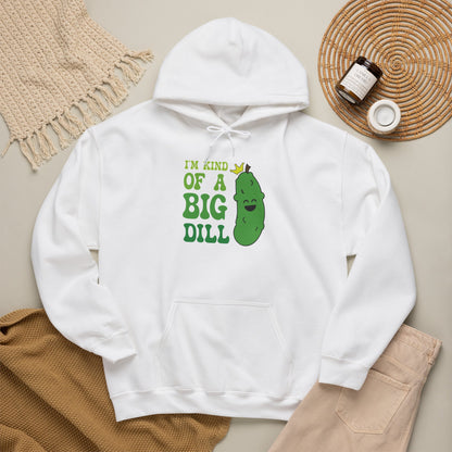 Im Kind of a Big Dill Pickleball Hoodie | Funny Pickle Lover Gift