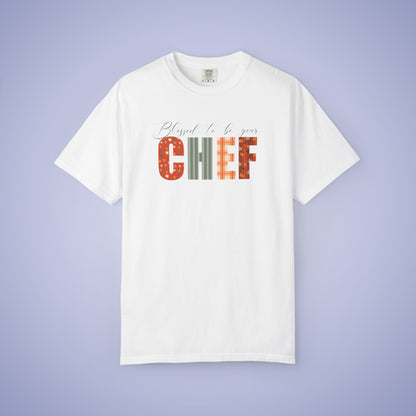 Blessed to be Your Chef White Thanksgiving Patterned Word Art Comfort T Shirt Unisex