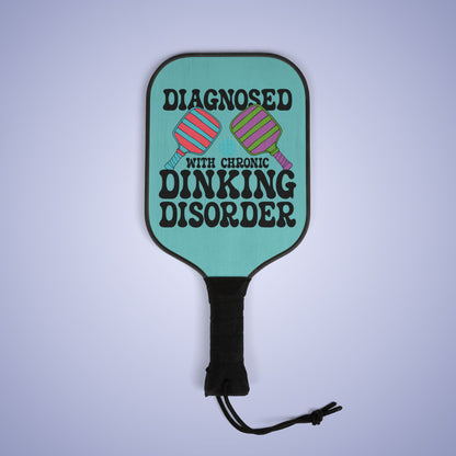 Diagnosed with Chronic Dinking Disorder Pickleball Paddle Set Doctor Specialist Gift