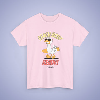 Beach Body Ready Unisex T Shirt