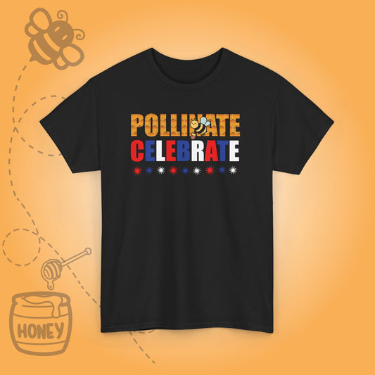 Pollinate and Celebrate Sweet As Honey Funny Bee Lover July 4th Design Unisex T Shirt