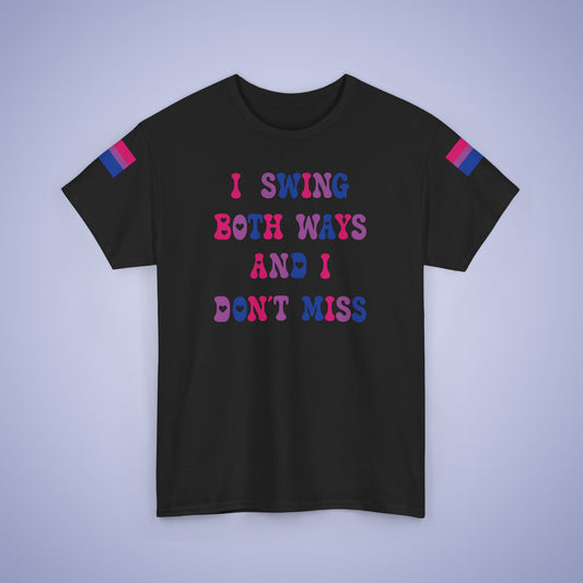 I Swing Both Ways and Dont Miss Bisexual LGBT Pride Month Matching  T Shirt Unisex