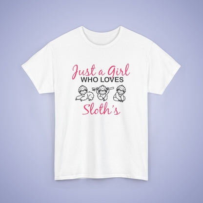 Just a Girl who Loves Sloths Unisex T-Shirt