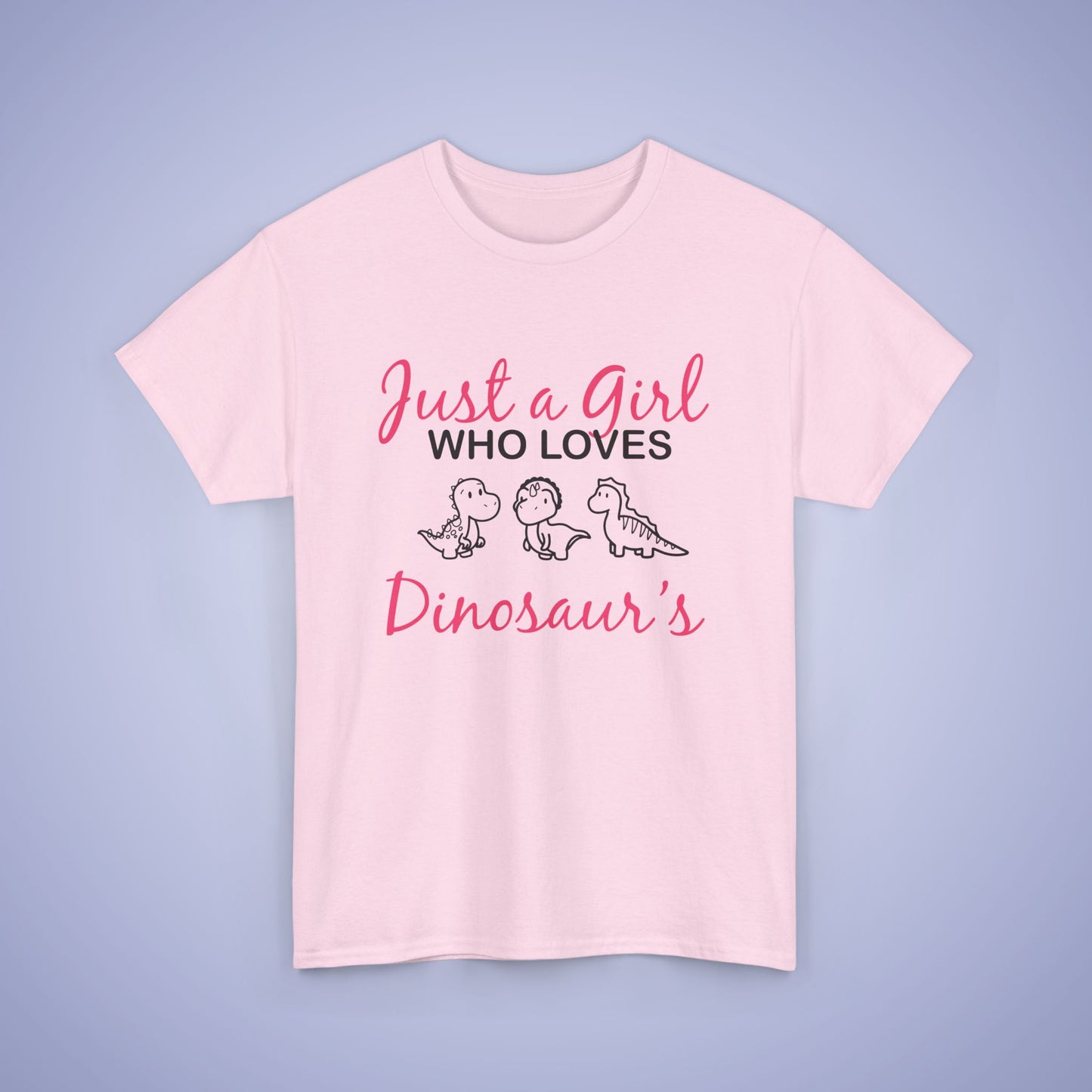 Just a Girl who Loves Dinosaurs Unisex T-Shirt