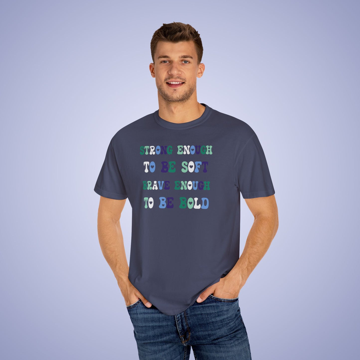 Strong Enough To Be Soft Gay Men LGBT Pride Month Comfort Colors T Shirt Unisex