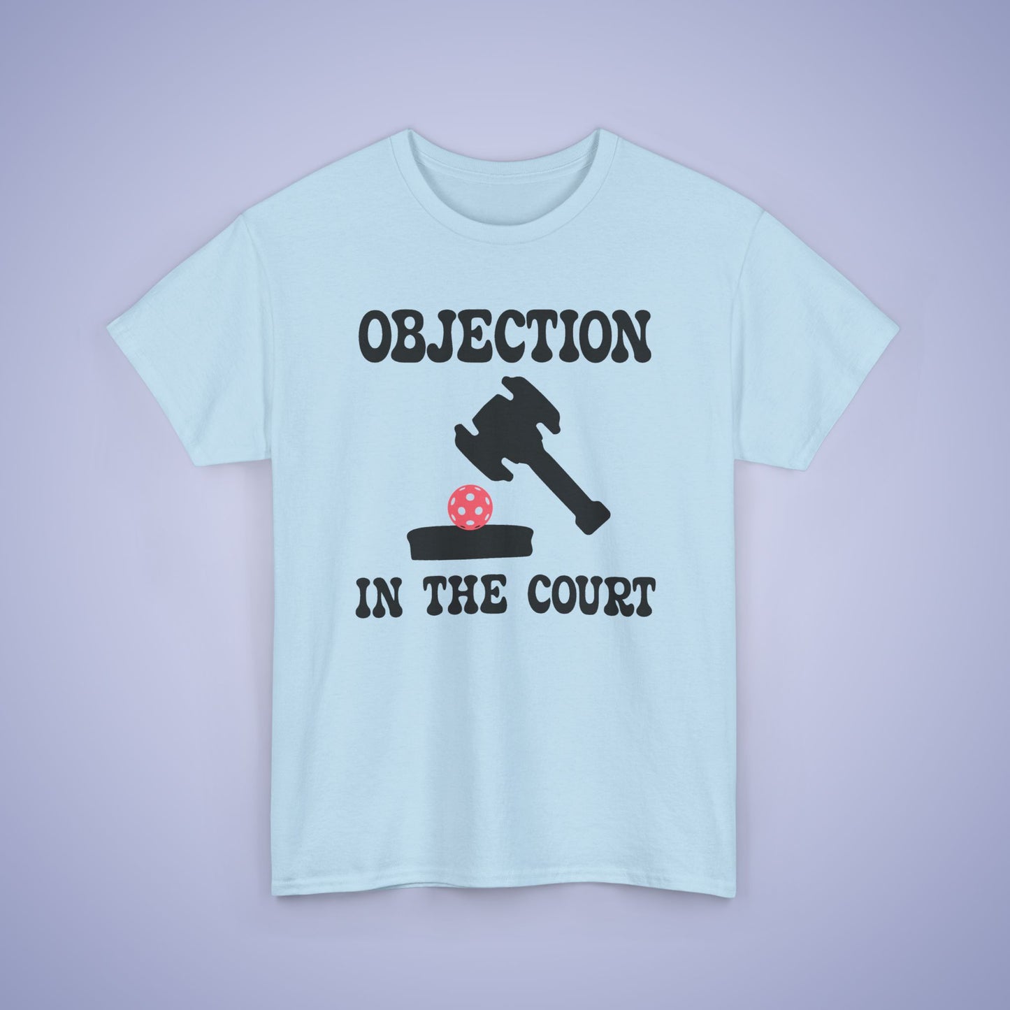 Objection in the Court Funny Lawyer Judge Pickleball T Shirt Black Graphic Design