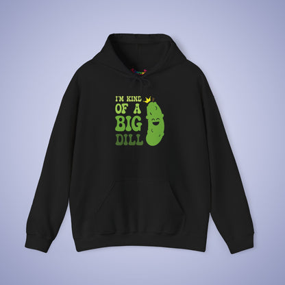 Im Kind of a Big Dill Pickle Lover Gift Hoodie Graphic Design Sweatshirt