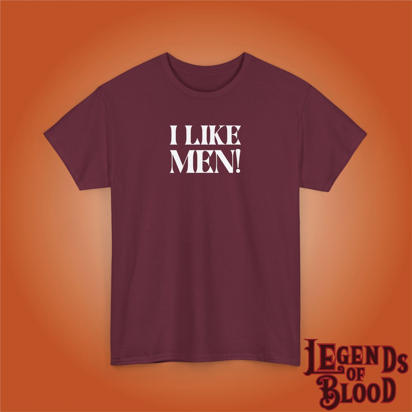 I Like Men Legends of Blood White Unisex T Shirt