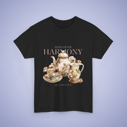 Discover Harmony in a Tea Cup T-shirt Tasting Tea is so Relaxing