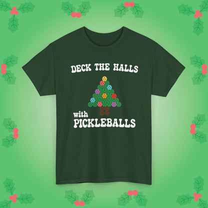 Deck the Halls with Pickleballs T-Shirt | Christmas Pickleball T-Shirt Green Version