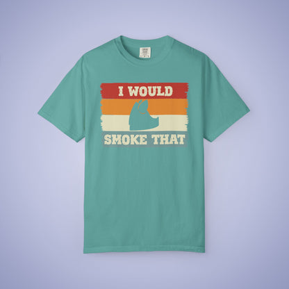 I Would Smoke That Pork Meat Smoker Comfort Colors Mens T Shirt Fathers Day Gift