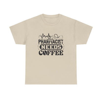 This Pharmacist Needs Coffee Funny T-shirt