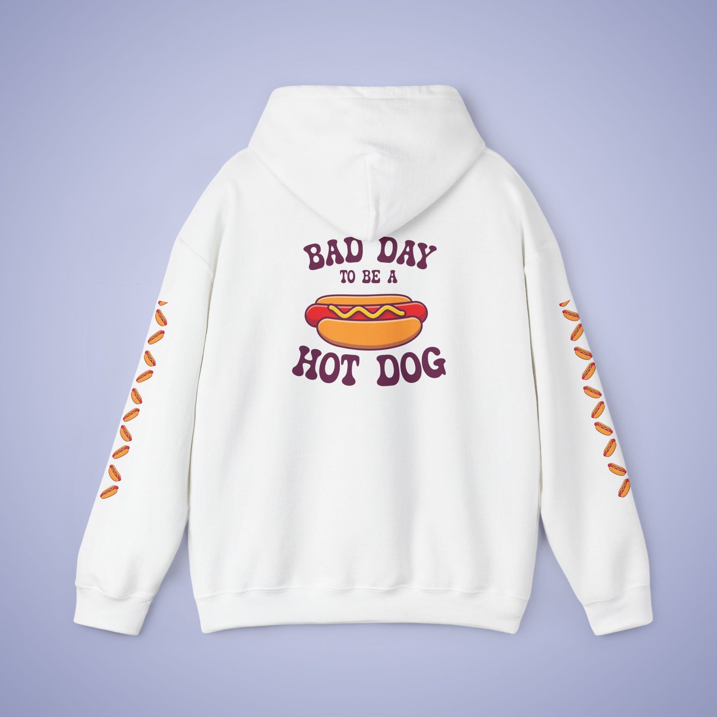 Its A Bad Day To Be A Hot Dog Funny Hoodie Sweatshirt Unisex