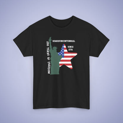 SemiQuincentennial Statue of Liberty 250 Years of Freedom USA Celebration Unisex T Shirt