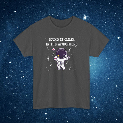 Sound is Clear in the Atmosphere National Astronaut Day Unisex Graphic T Shirt