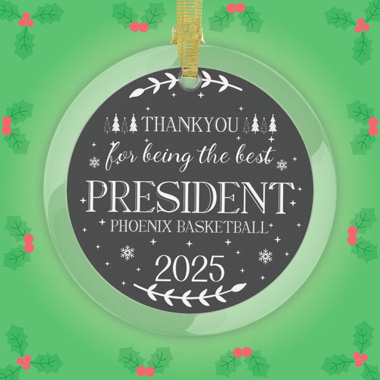 Thankyou for Being the Best President Personalized Sport Club Glass Ornament Gift