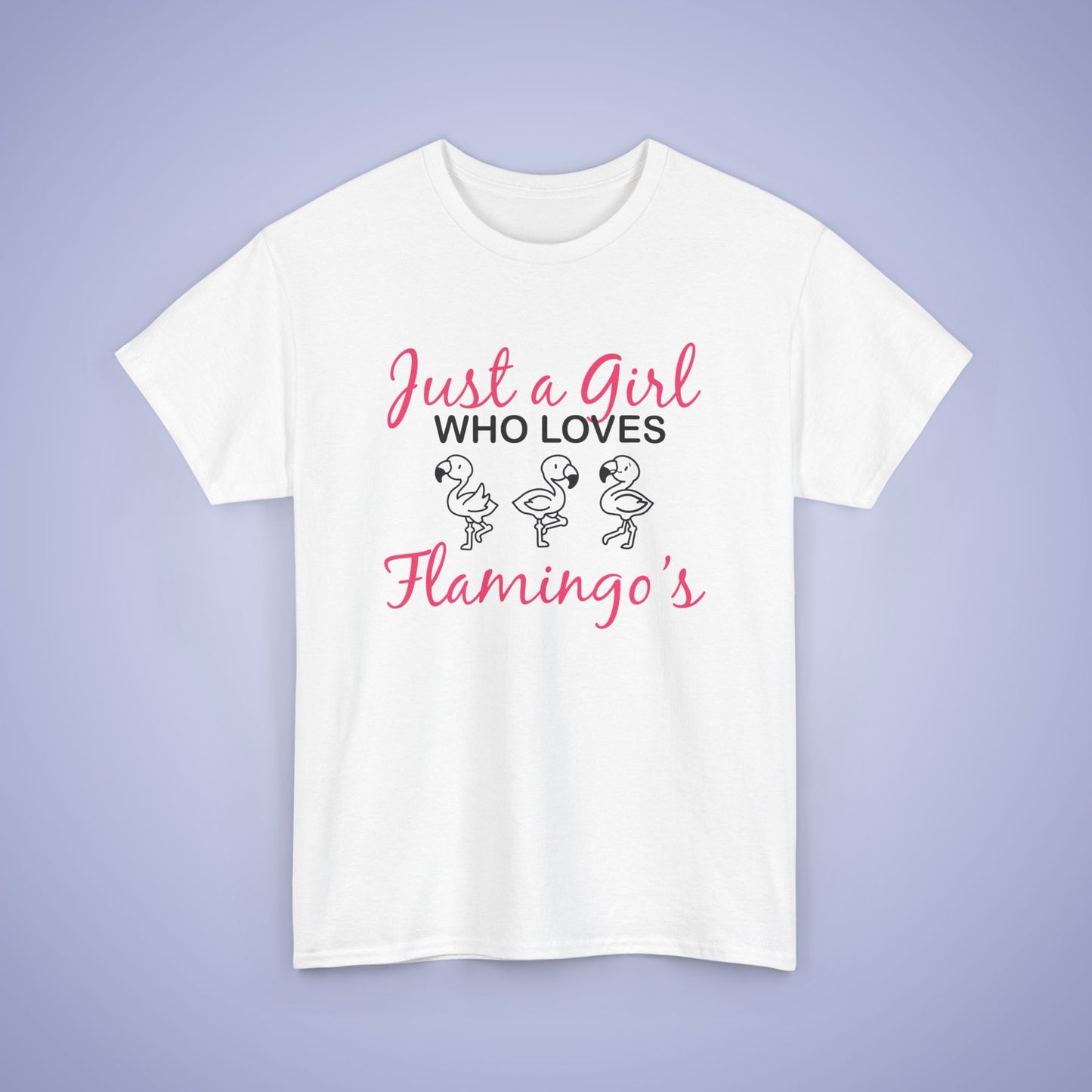 Just a Girl who Loves Flamingos Unisex T-Shirt