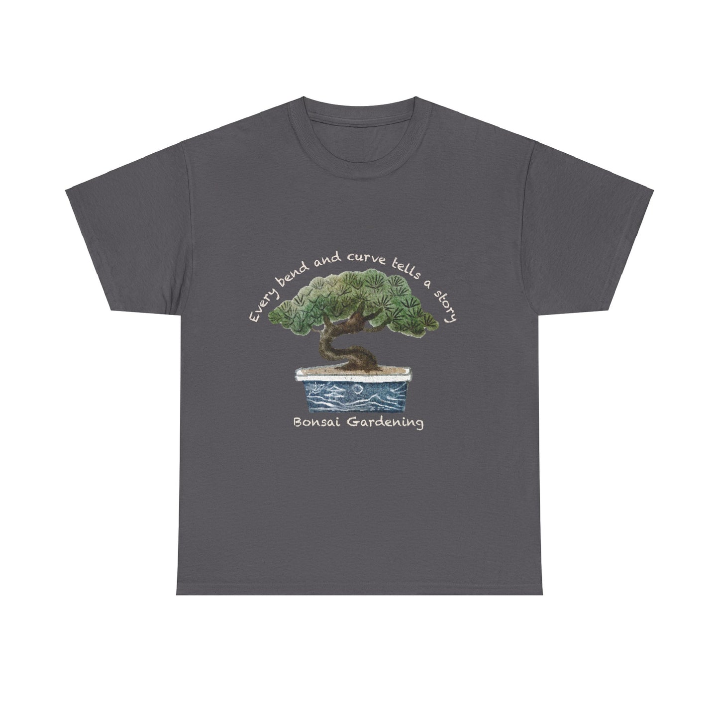 Every Bend and Curve Tells a Story Bonsai Gardening Lover T-shirt