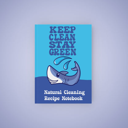 Keep Clean Stay Green Earth Day Hard Backed Recipe Notebook