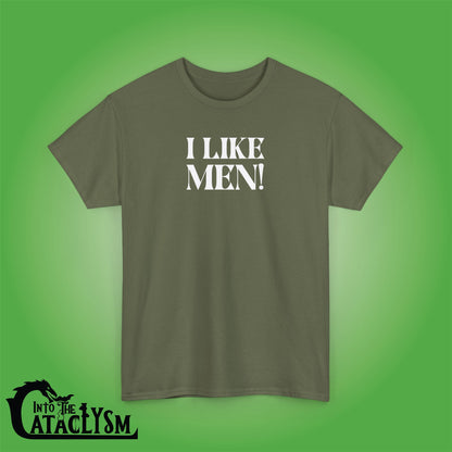 I Like Men - Into the Cataclysm White Unisex T Shirt