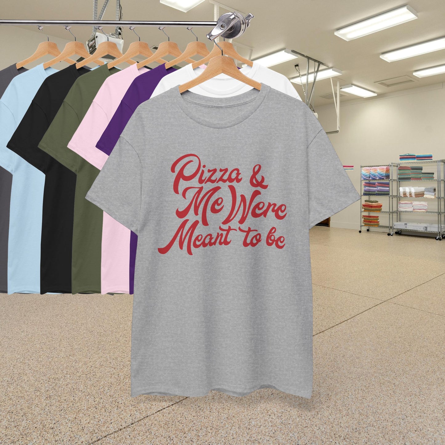 Pizza and Me Were Meant to be Word Art Pizza Lover Funny Unisex T Shirt