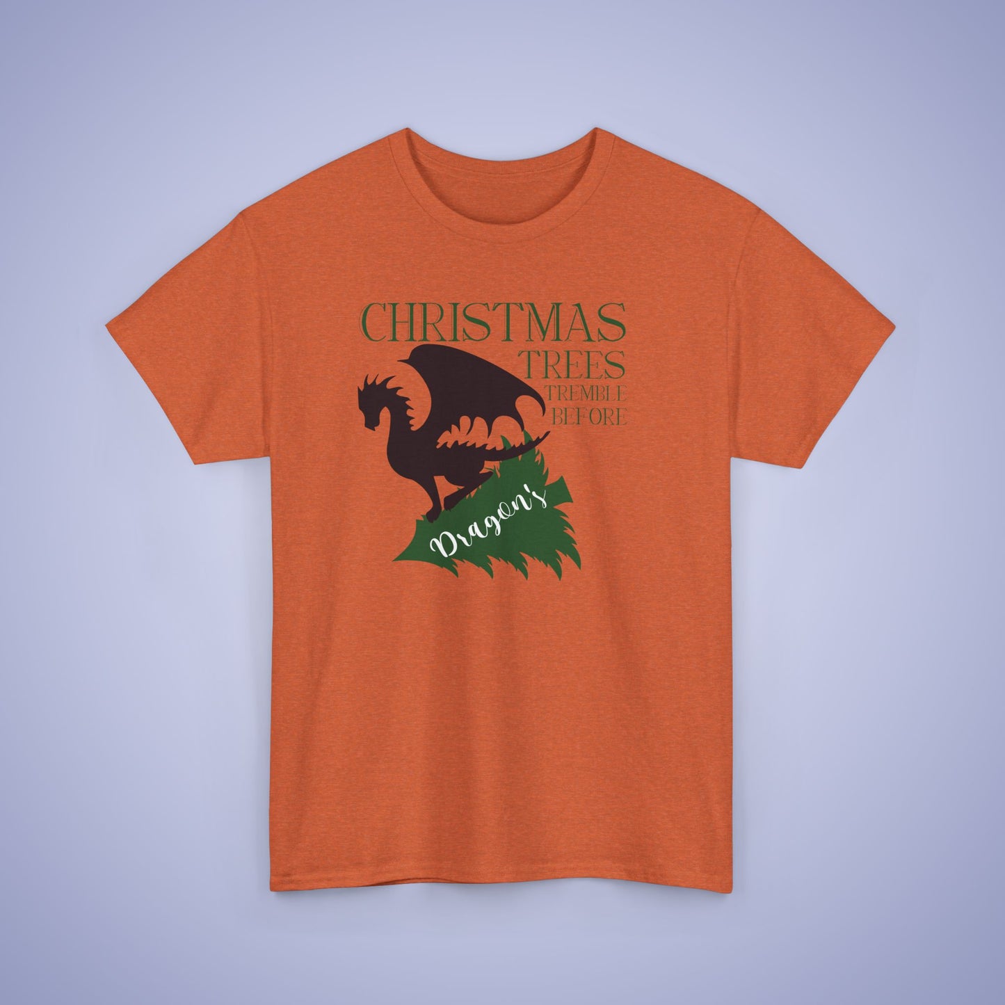Christmas Trees Tremble Before Dragons Dragon Lover Unisex T Shirt
