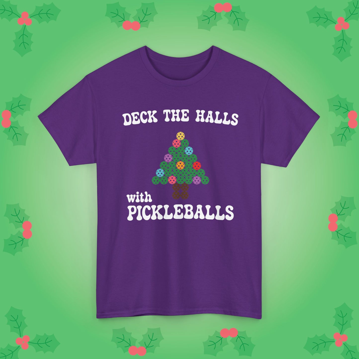 Deck the Halls with Pickleballs T Shirt Green Graphic Design Christmas Pickleball Gift