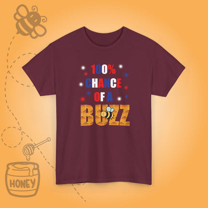 100 % Chance of a Buzz Sweet As Honey Funny July 4th Design Unisex T Shirt