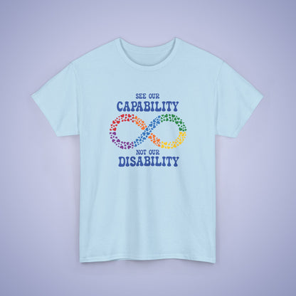 See Our Capability Not Our Disability Infinity Heart Graphic Autism Awareness Unisex T Shirt