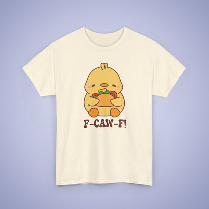 Taco Lover F CAW F Cute Funny Chick Unisex Chicken T Shirt