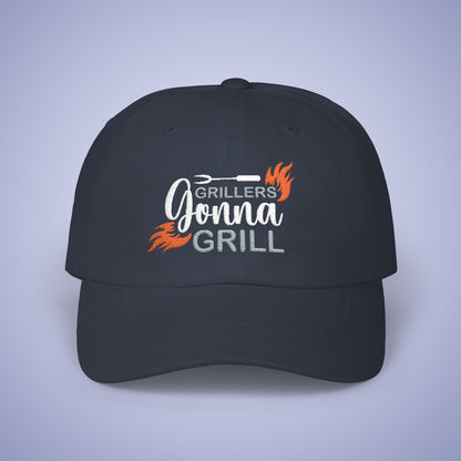 Grillers Gonna Grill Embroidered Classic Dad Cap Unisex White Embroidery Gift