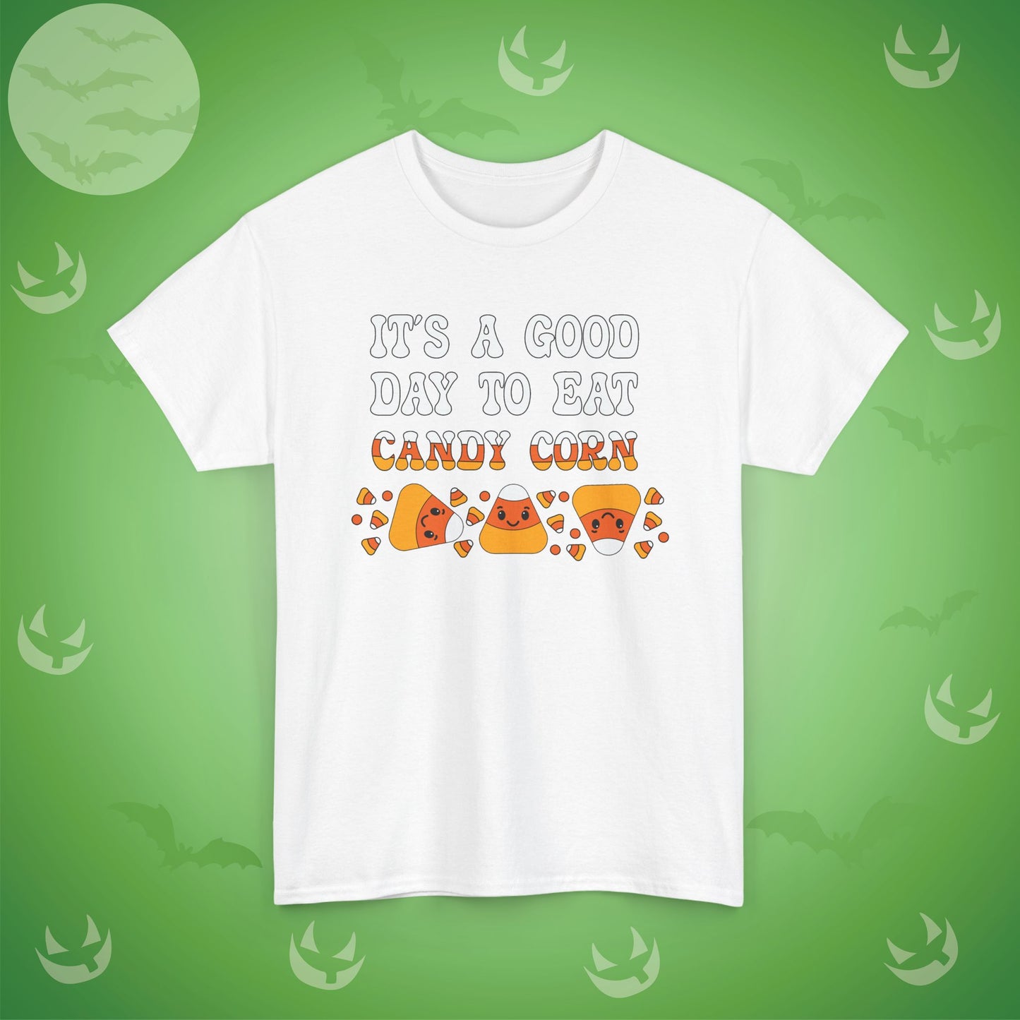 It's a Good Day to Eat Candy Corn Halloween T-Shirt | Funny Graphic Design