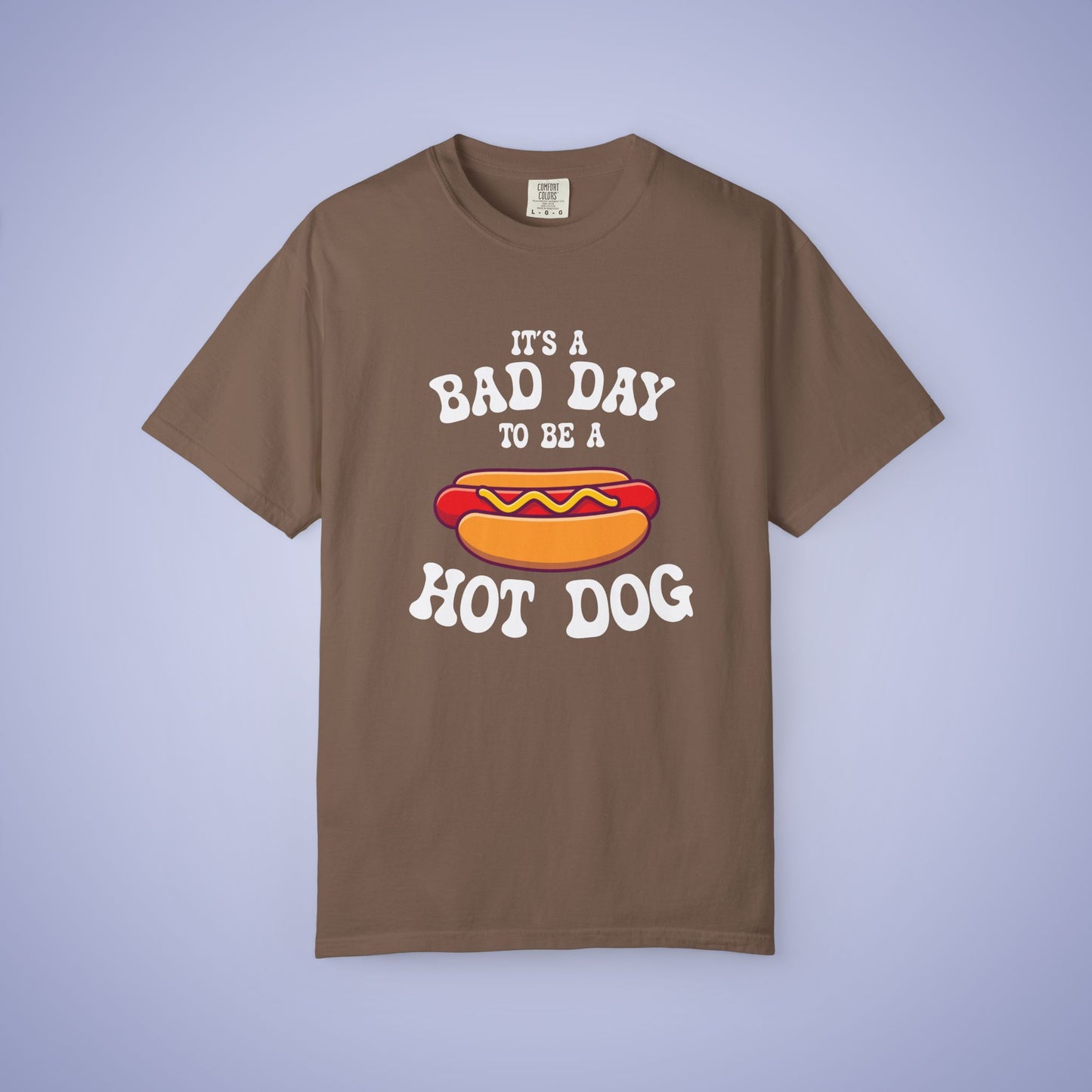 Its a Bad Day to be a Hot Dog Funny Comfort Colors T Shirt Unisex White