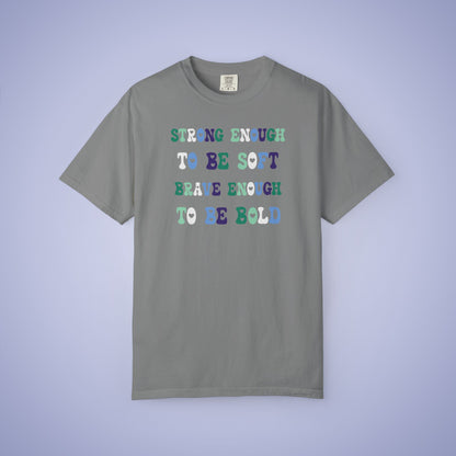Strong Enough To Be Soft Gay Men LGBT Pride Month Comfort Colors T Shirt Unisex