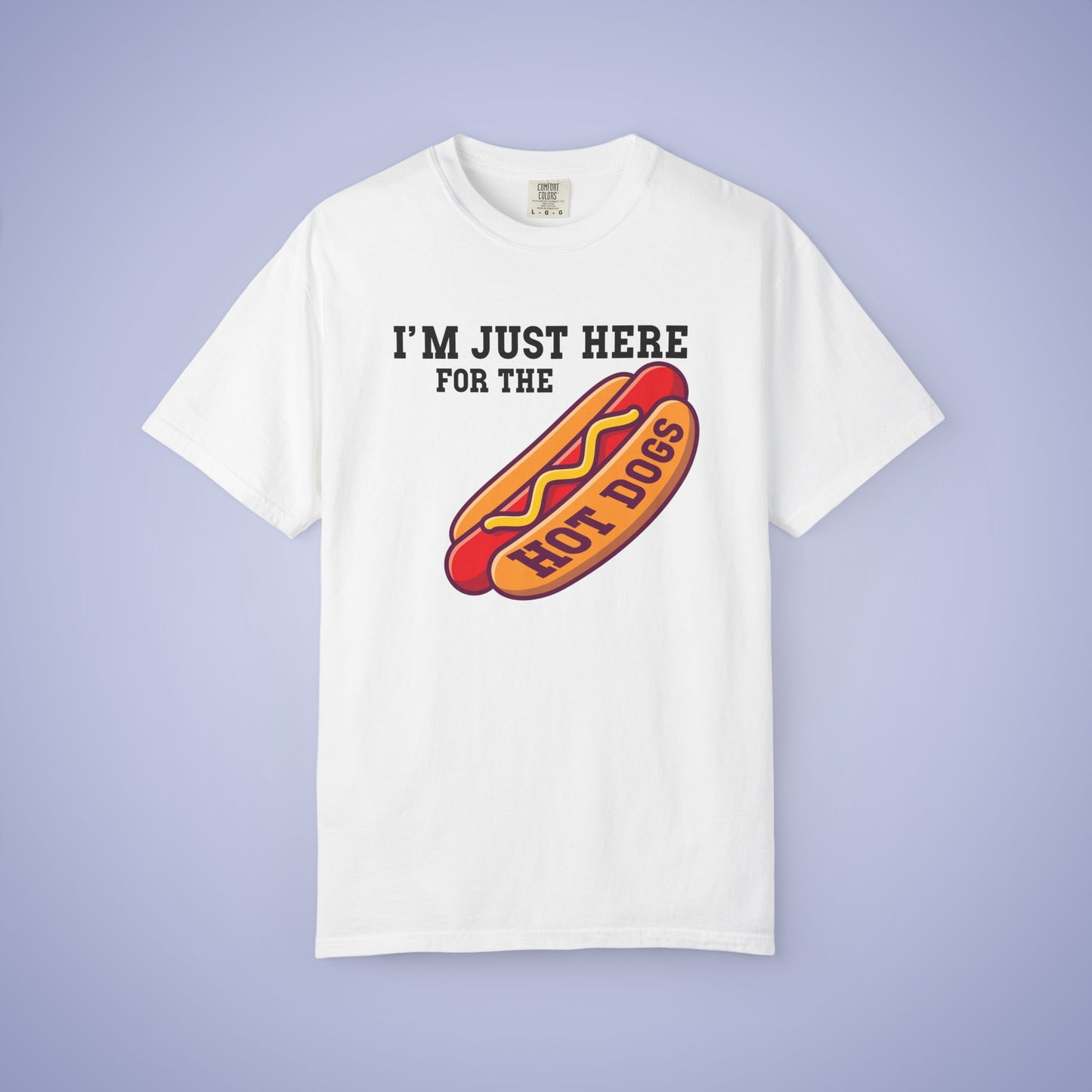 Im Just Here For The Hot Dogs Funny Comfort Colors T Shirt Unisex Black