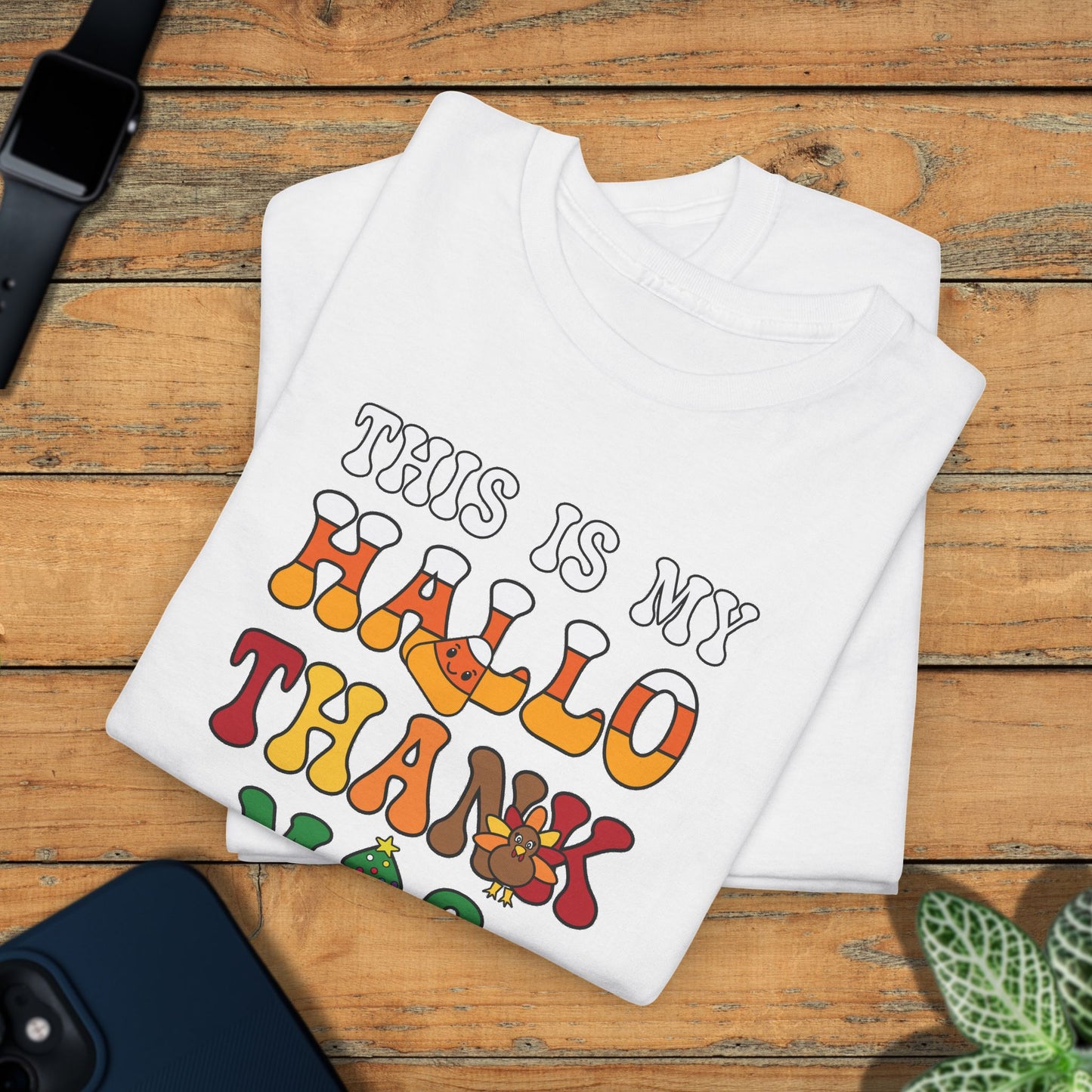 This is my HalloThankMas Halloween Thanksgiving Christmas T-Shirt