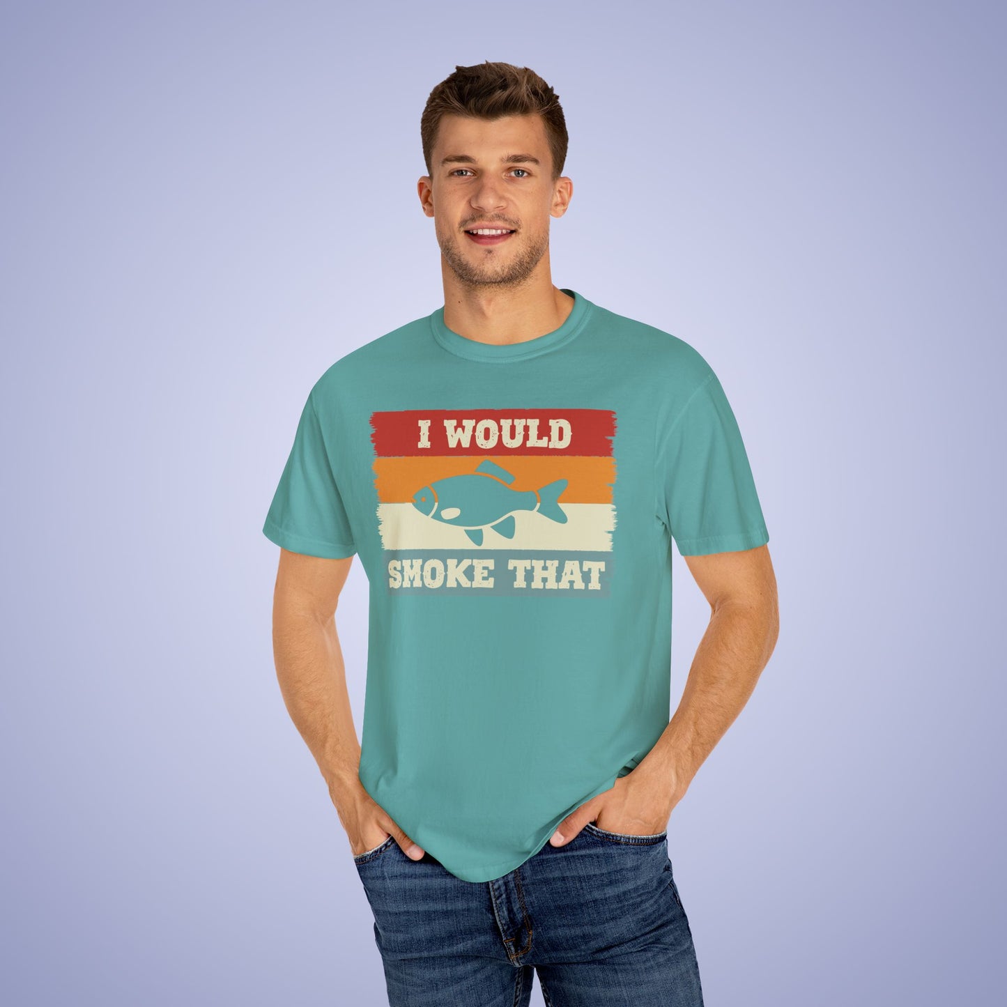 I Would Smoke That Fish Meat Smoker Comfort Colors Mens T Shirt Fathers Day Gift