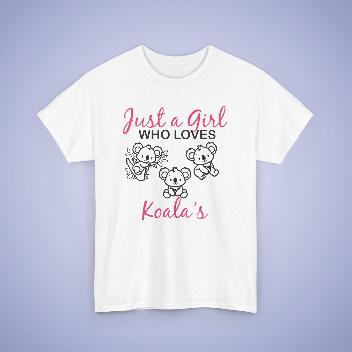 Just a Girl who Loves Koalas Unisex T-Shirt