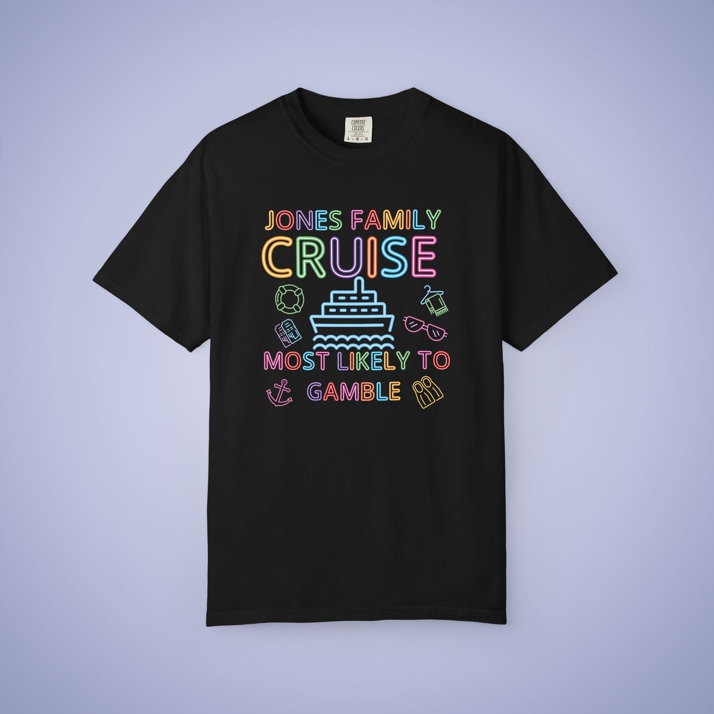 Family Funny Cruise MATCHING Neon Personalized Most Likely to Gamble Comfort Colors T Shirt Unisex